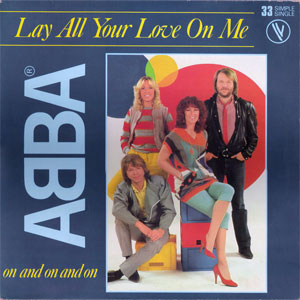 Lay All Your Love On Me – ABBA Omnibus
